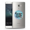 Полупрозрачный дизайнерский пластиковый чехол для Huawei Mate S Прозрачные надписи 1