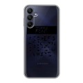 Полупрозрачный дизайнерский силиконовый чехол для Samsung Galaxy A15 Прозрачные надписи 1