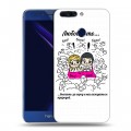 Дизайнерский пластиковый чехол для Huawei Honor 8 Pro любовь это...