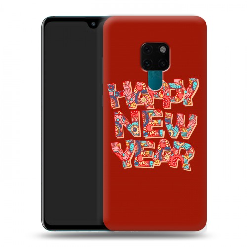 Дизайнерский пластиковый чехол для Huawei Mate 20 Happy 2020